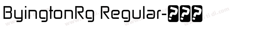 ByingtonRg Regular字体转换